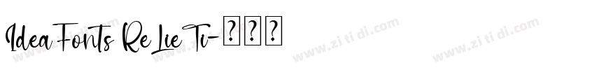 IdeaFonts ReLieTi字体转换